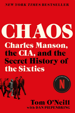 Chaos: Charles Manson, the Cia, and the Secret History of the Sixties