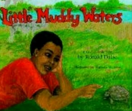Little Muddy Waters