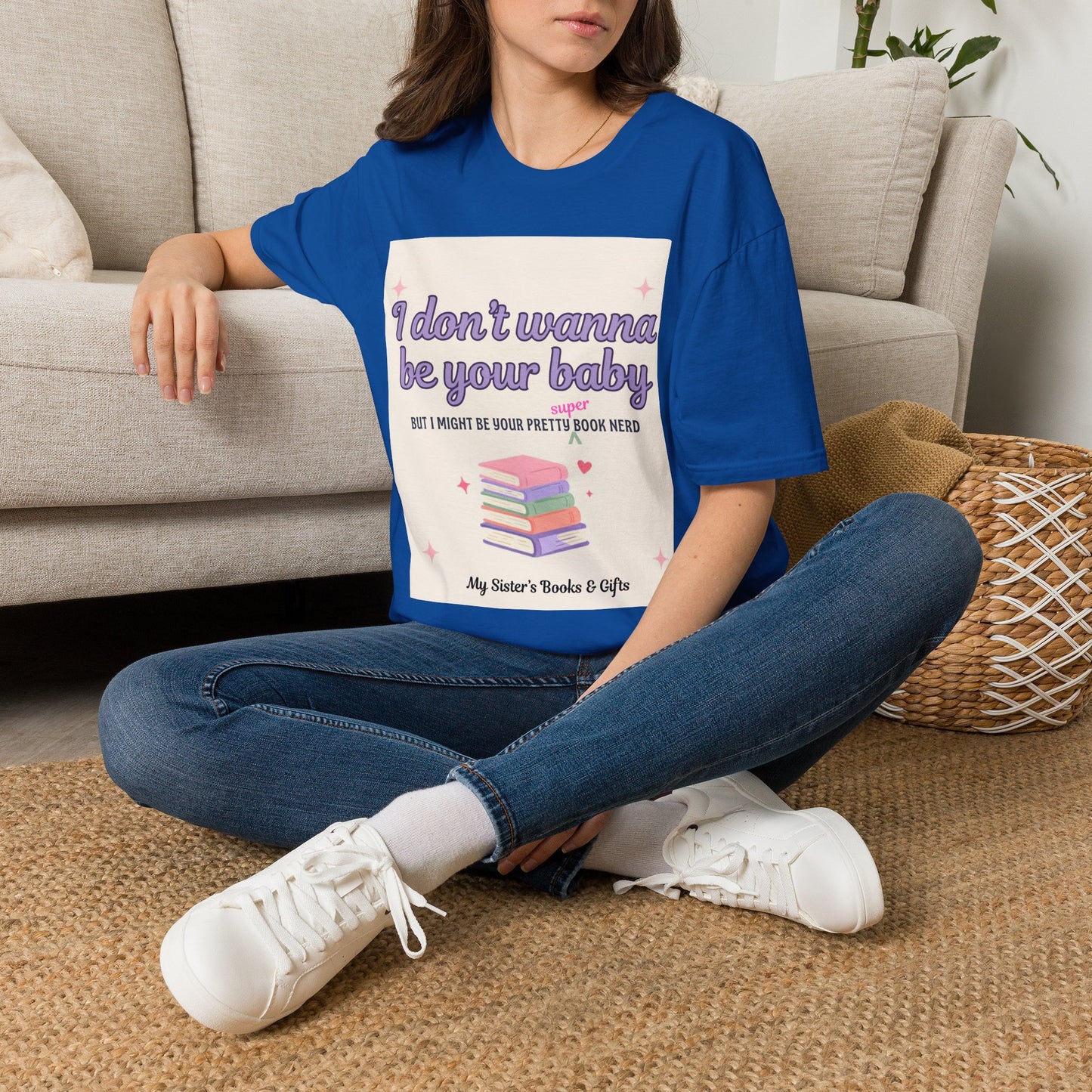 T-Shirt — "I Don't Wanna Be Your Baby" Pretty Book Nerd Graphic Tee
