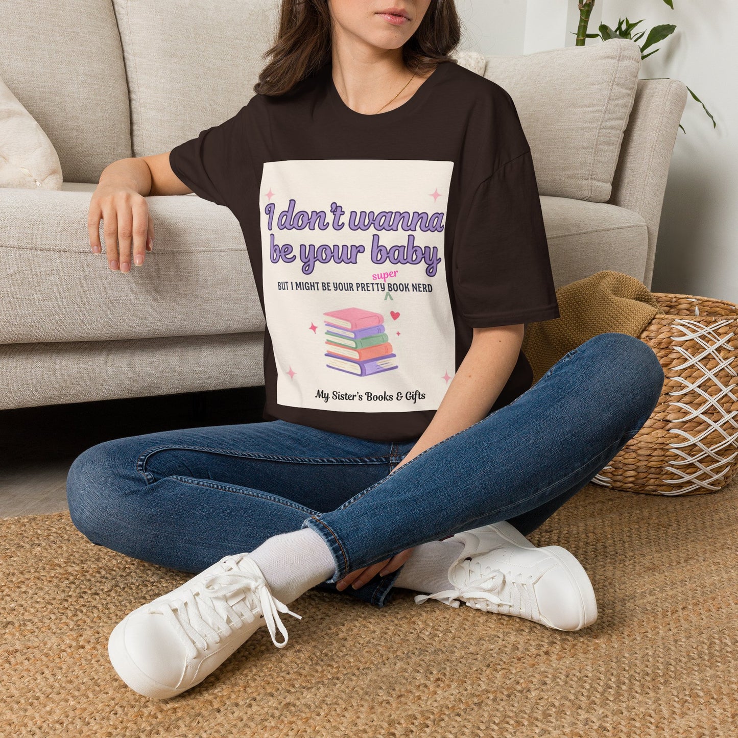 T-Shirt — "I Don't Wanna Be Your Baby" Pretty Book Nerd Graphic Tee