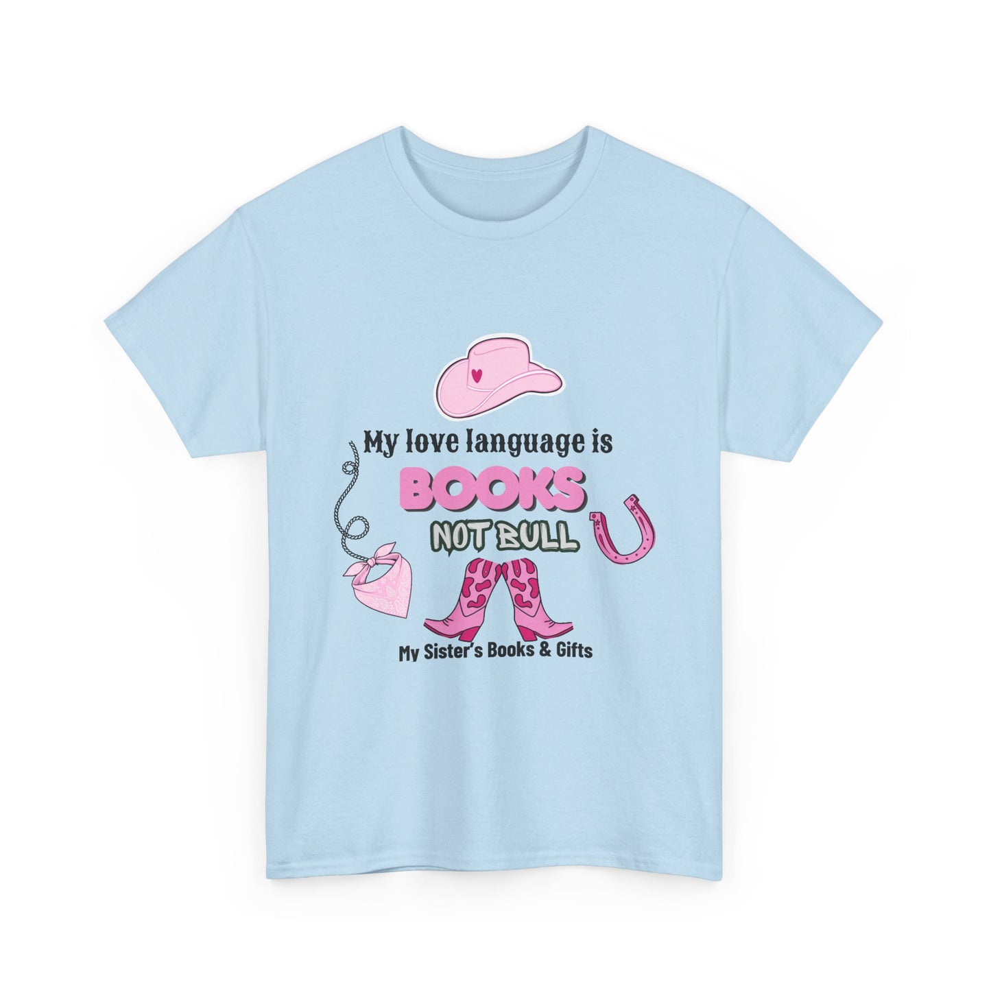 Books Not Bull Tee — "My Love Language Is Books Not Bull" Pink Cowgirl Shirt