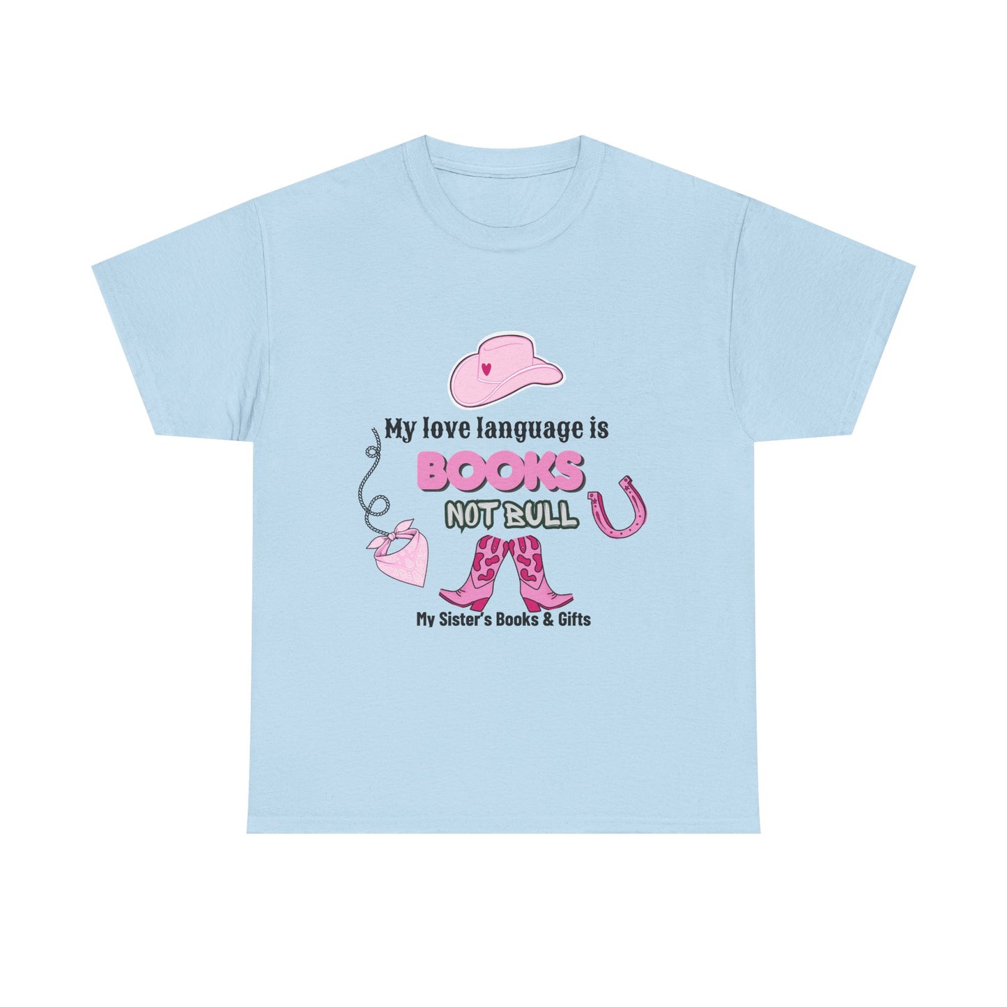 Books Not Bull Tee — "My Love Language Is Books Not Bull" Pink Cowgirl Shirt