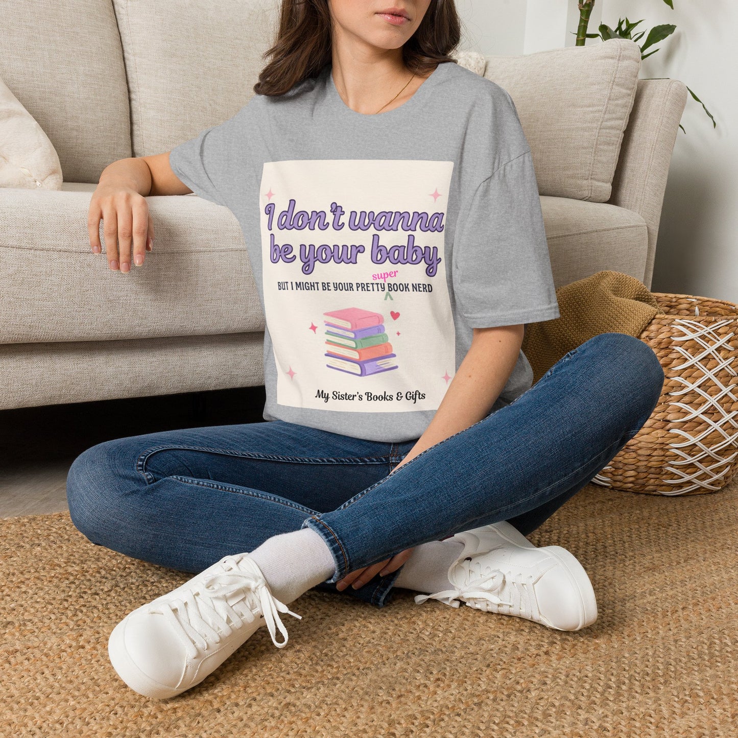 T-Shirt — "I Don't Wanna Be Your Baby" Pretty Book Nerd Graphic Tee