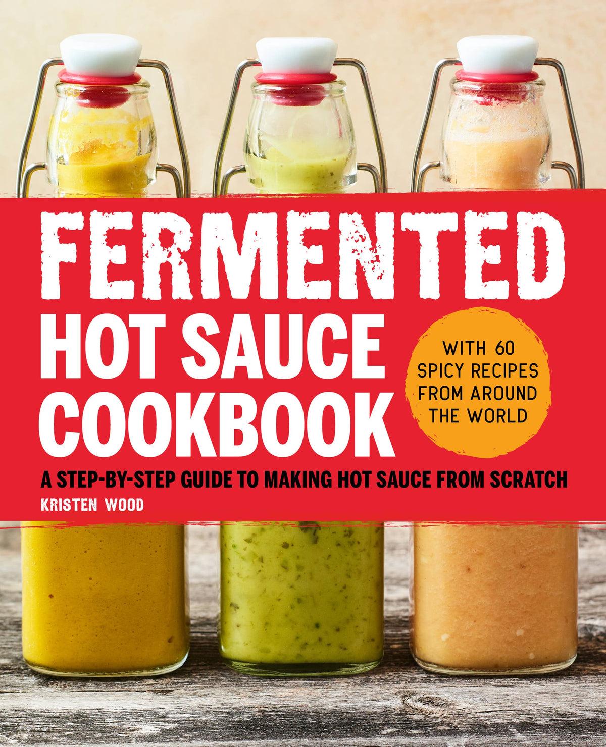 Sourcebooks - Fermented Hot Sauce Cookbook
