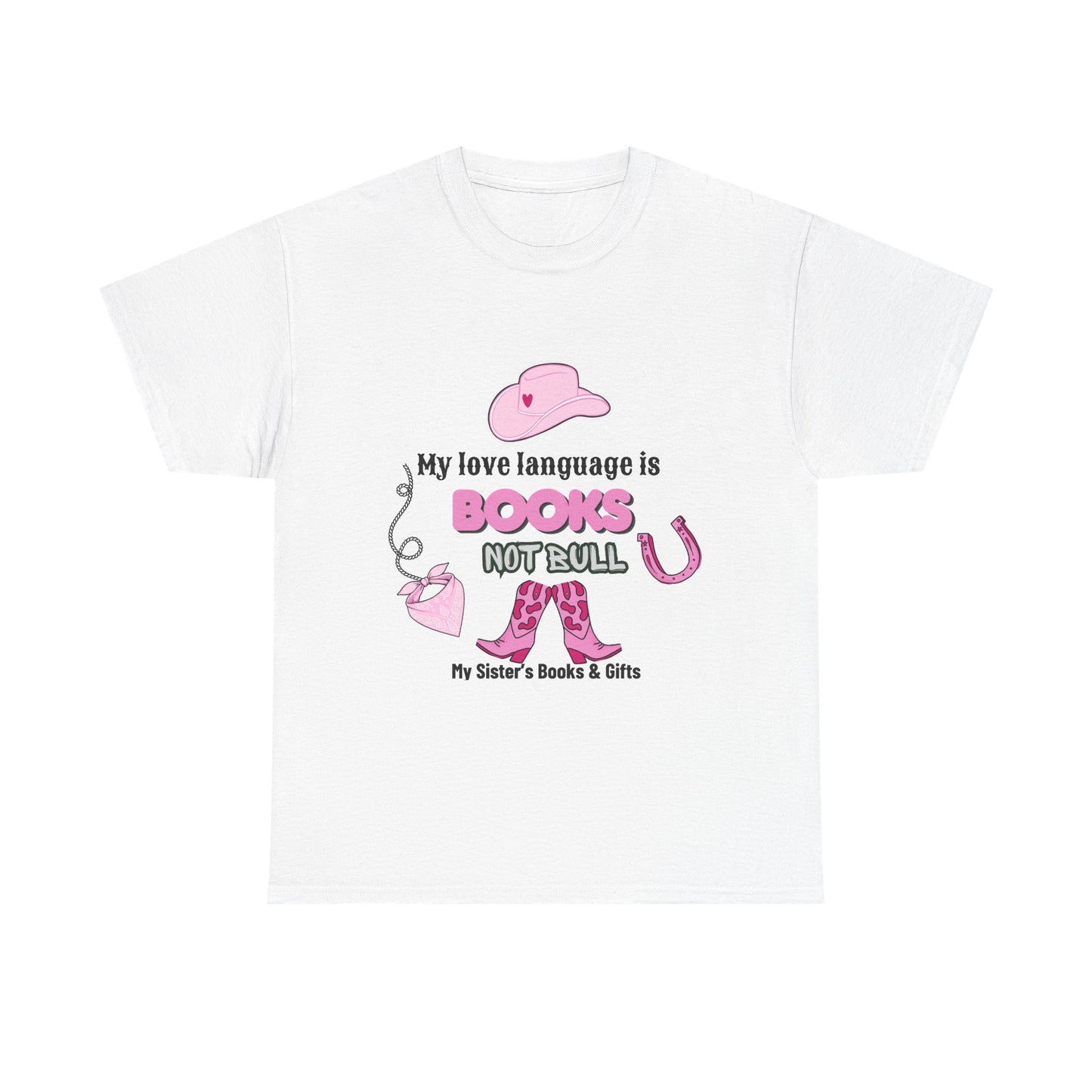 Books Not Bull Tee — "My Love Language Is Books Not Bull" Pink Cowgirl Shirt