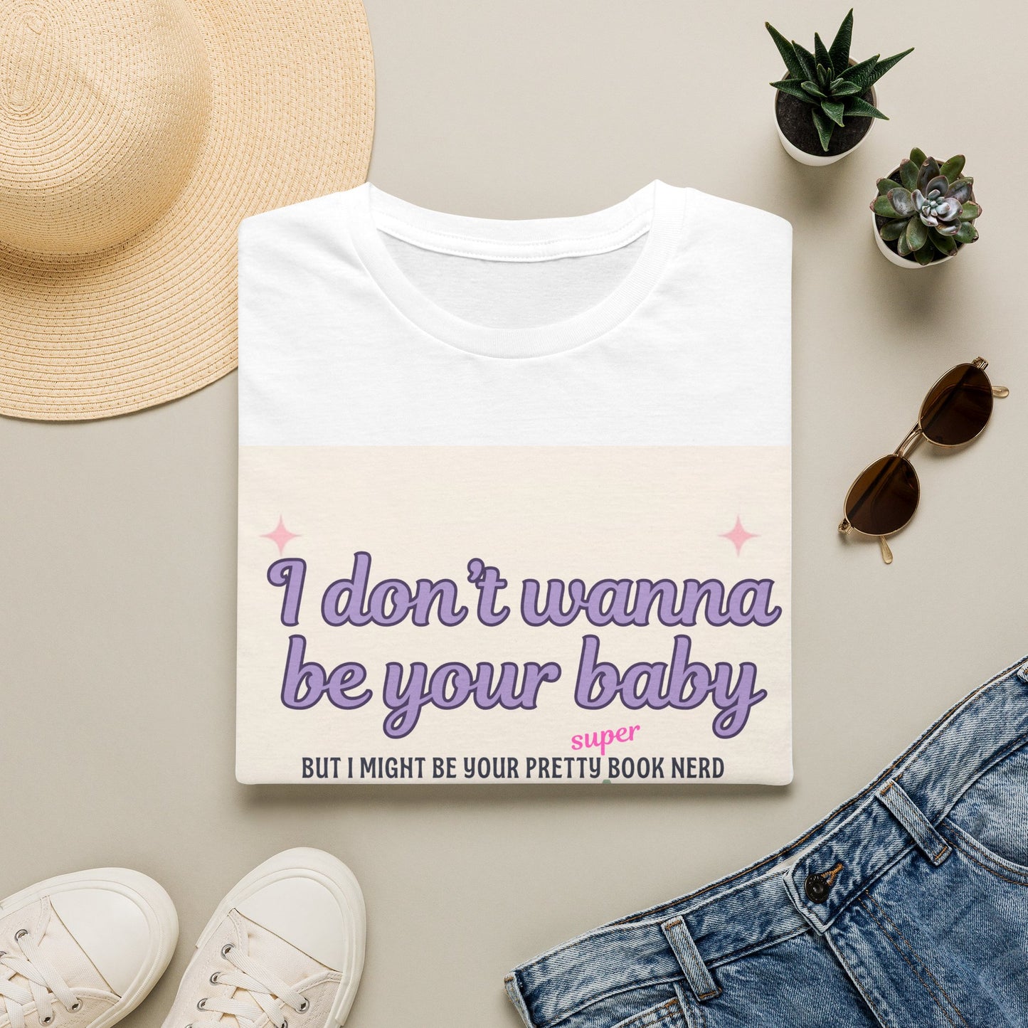 T-Shirt — "I Don't Wanna Be Your Baby" Pretty Book Nerd Graphic Tee