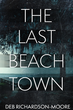 The Last Beach Town