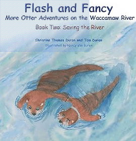 Flash and Fancy More Otter Adventures on the Waccamaw River