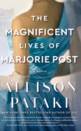 The Magnificent Lives of Marjorie Post