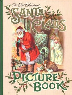 The Old-Fashioned Santa Claus Picture Book