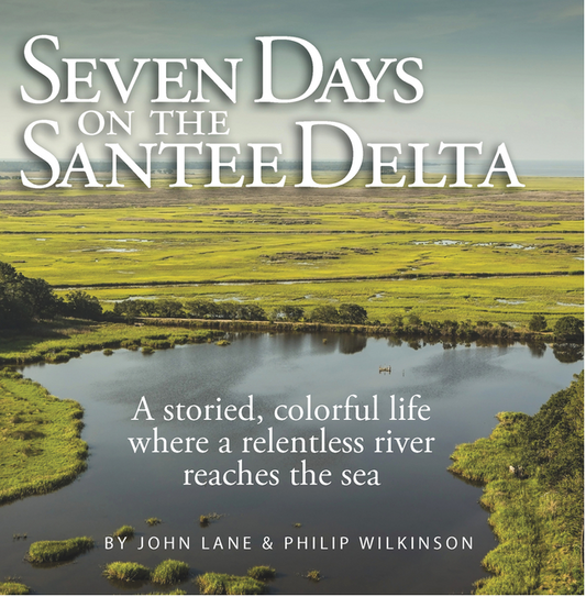 Seven Days on the Santee Delta