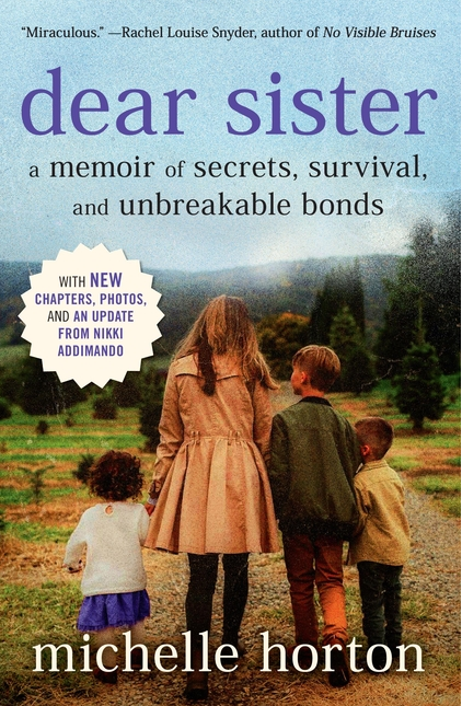 Dear Sister: A Memoir of Secrets, Survival, and Unbreakable Bonds