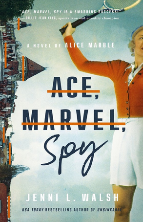 Ace, Marvel, Spy: A Novel of Alice Marble